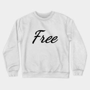 Free Typography Art Minimal Design Crewneck Sweatshirt